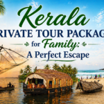 Kerala Private Tour Packages for Family: A Perfect Escape